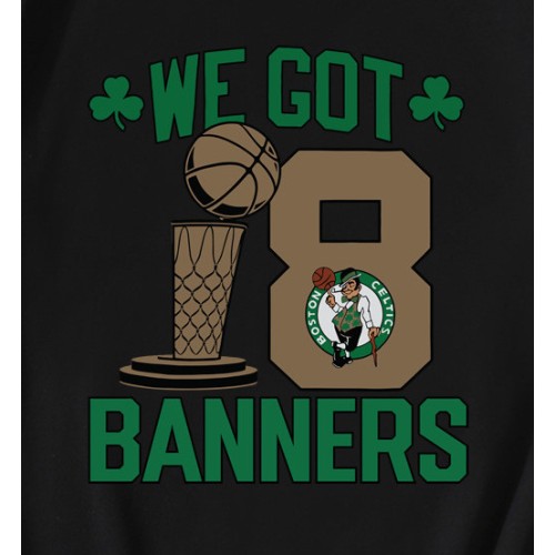 You Got Boston We Got 18 Banners T-Shirt