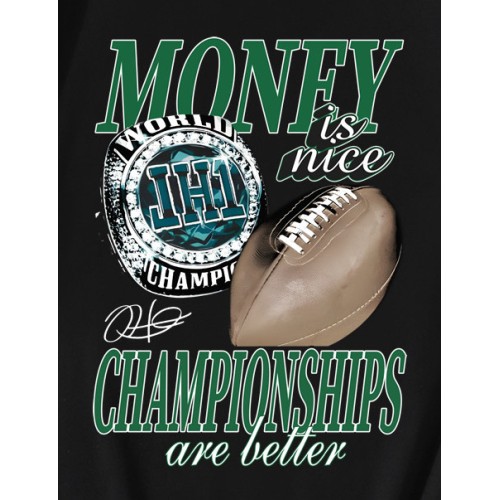 Money Is Nice Championships Are Better Eagles Super Bowl LIX T-Shirt Money Is Nice Championships Are Better Eagles Super Bowl LIX T-Shirt