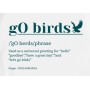 Definition Go Birds Phrase Philadelphia Eagles Super Bowl LIX  T-Shirt