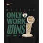 Celtics Only Work Wins Champions Celebration T-Shirt Celtics Only Work Wins Champions Celebration T-Shirt