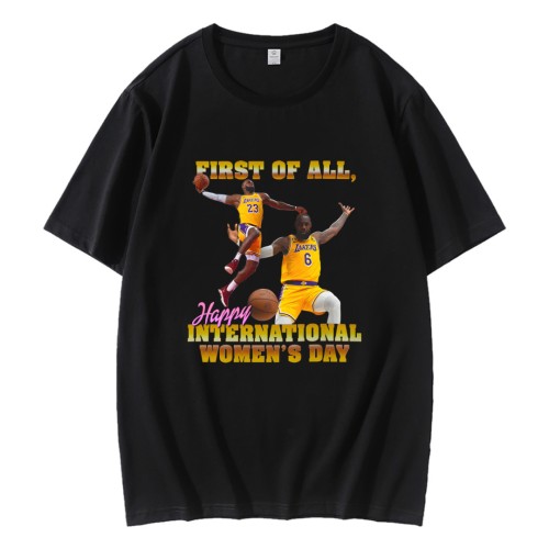First Of All Happy International Womens Day Lebron James T-Shirt First Of All Happy International Womens Day Lebron James T-Shirt