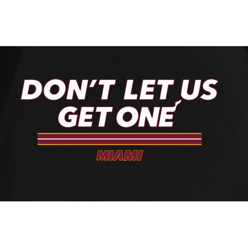 Don’t Let Us Get One Miami T-Shirt Don’t Let Us Get One Miami T-Shirt