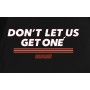 Don’t Let Us Get One Miami T-Shirt Don’t Let Us Get One Miami T-Shirt