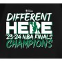 Different Here 2024 NBA Finals Champions  T-Shirt