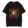Kansas City Chiefs We Almost Always Almost Win T-Shirt Kansas City Chiefs We Almost Always Almost Win T-Shirt