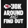 Kansas City Chiefs Fuck Around And Find Out T-Shirt Kansas City Chiefs Fuck Around And Find Out T-Shirt