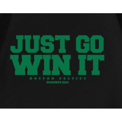 Just Go Win It Boston Celtics Playoff 2024 T-Shirt Just Go Win It Boston Celtics Playoff 2024 T-Shirt
