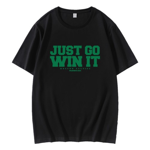 Just Go Win It Boston Celtics Playoff 2024 T-Shirt Just Go Win It Boston Celtics Playoff 2024 T-Shirt