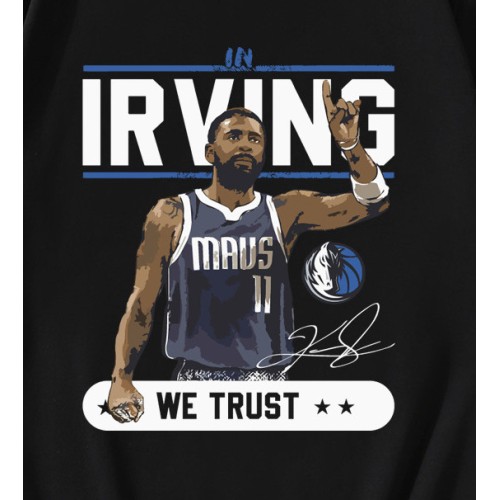 In Irving We Trust Dallas Mavericks Player T-Shirt In Irving We Trust Dallas Mavericks Player T-Shirt