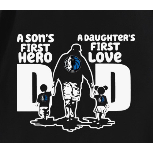Dallas Mavericks A Sons First Hero Dad T-Shirt Dallas Mavericks A Sons First Hero Dad T-Shirt