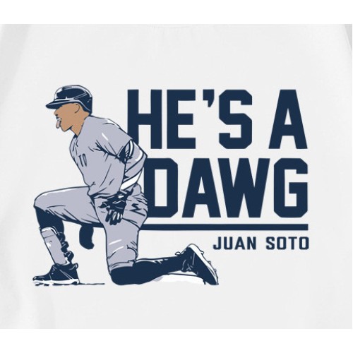 Juan Soto He Is A Dawgs Yankees Baseball T-Shirt Juan Soto He Is A Dawgs Yankees Baseball T-Shirt
