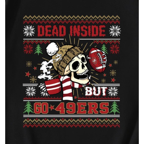 Funny Skull Dead Inside But Go 49ers Football T-Shirt Funny Skull Dead Inside But Go 49ers Football T-Shirt