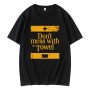 Pittsburgh Steelers Dont Mess With The Towel T-Shirt Pittsburgh Steelers Dont Mess With The Towel T-Shirt