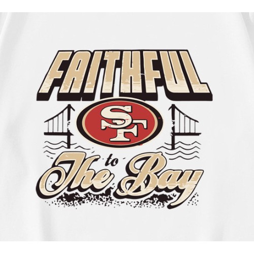 San Francisco 49ers Faithful To The Bay T-Shirt San Francisco 49ers Faithful To The Bay T-Shirt