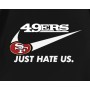 San Francisco 49ers Just Hate Us T-Shirt San Francisco 49ers Just Hate Us T-Shirt