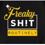 Freaky Shit Rountinely Steelers Football T-shirt Freaky Shit Rountinely Steelers Football T-shirt